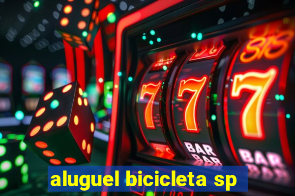 aluguel bicicleta sp